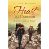 Heart of a Champion: A Collection of Poems, Vol. 1 - Paperback