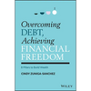 Overcoming Debt, Achieving Financial Freedom: 8 Pillars to Build Wealth - Hardcover
