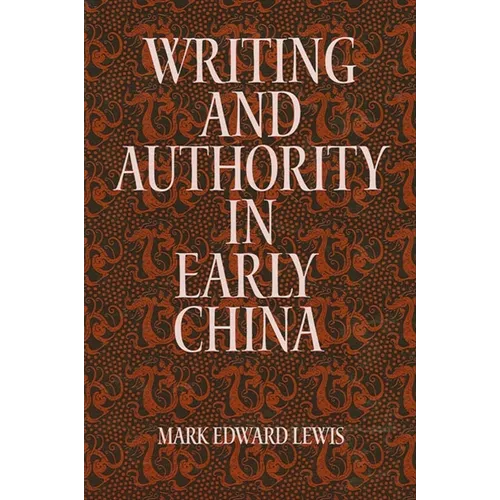 Writing and Authority in Early China - Paperback