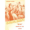 Swing Shift: "All-Girl" Bands of the 1940s - Paperback