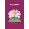 Meg's Friend: A Story for Girls - Paperback