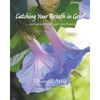 Catching Your Breath in Grief: ...and grace will lead you home - Paperback