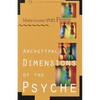 Archetypal Dimensions of the Psyche - Paperback