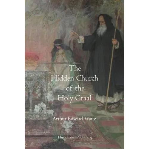 The Hidden Church of the Holy Graal - Paperback