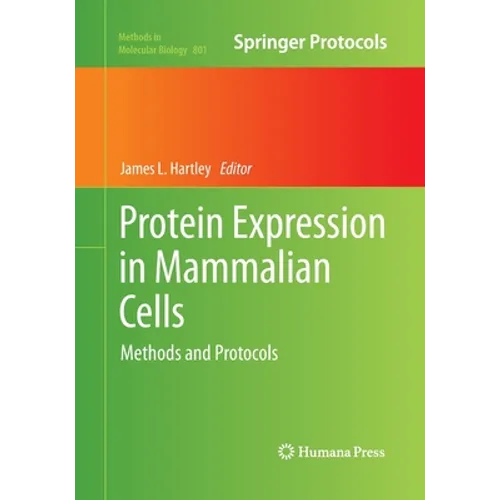 Protein Expression in Mammalian Cells: Methods and Protocols - Paperback