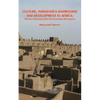 Culture, Indigenous Knowledge and Development in Africa. Reviving Interconnections for Sustainable Development - Paperback