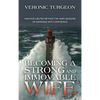 Becoming a Strong and Immovable Wife: How God Helped Me Face the Hard Seasons of Marriage with Confidence - Hardcover
