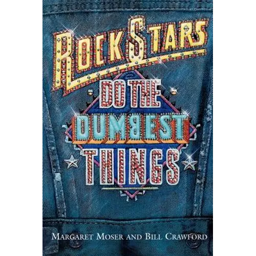 Rock Stars Do Dumbest Things - Paperback