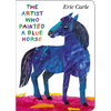 The Artist Who Painted a Blue Horse - Board Book