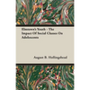 Elmtown's Youth - The Impact Of Social Classes On Adolescents - Paperback