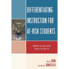 Differentiating Instruction for At-Risk Students: What to Do and How to Do It - Paperback