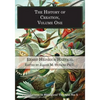 The History of Creation, Volume One - Paperback