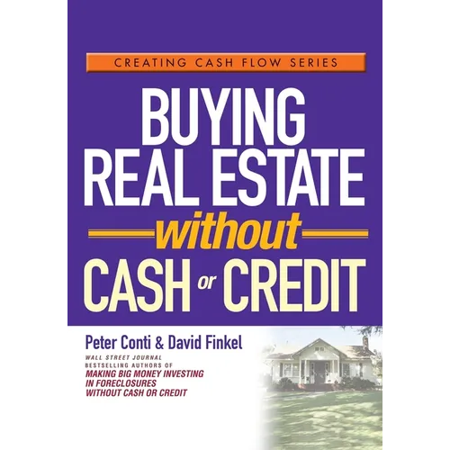 Buying Real Estate Without Cash or Credit - Paperback