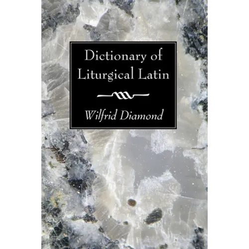 Dictionary of Liturgical Latin - Paperback