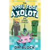 The April Fool Axolotl and Other Stories: An Unofficial Minecraft Book - Paperback