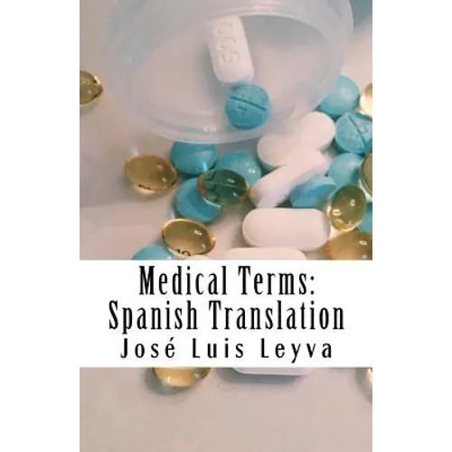 Medical Terms: Spanish Translation: English-Spanish Medical Terms - Paperback