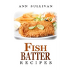 Fish Batter Recipes - Paperback