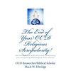 The End of Your OCD Religious Scrupulosity!: The Unrecognized Truth About God's Astonishing Love Vanquishing OCD Religious Fears Forever! - Paperback