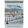 Arrivals and Arrests - Paperback