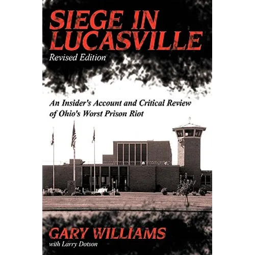 Siege in Lucasville - Hardcover