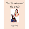 The Warrior and the Bride - Paperback