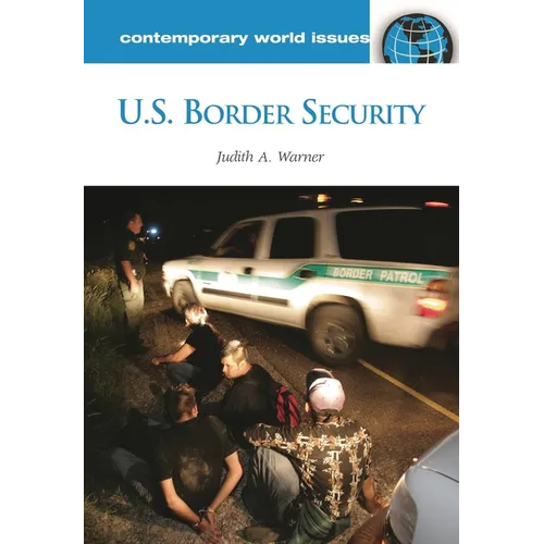 U.S. Border Security: A Reference Handbook - Hardcover