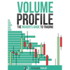 Volume Profile: The insider's guide to trading - Paperback