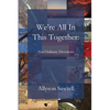 We're All In This Together: Not Ordinary Devotions - Paperback