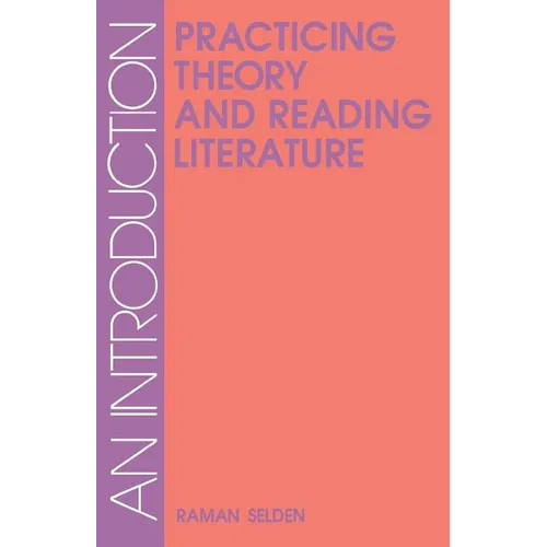 Practicing Theory & Reading Lit-Pa - Paperback