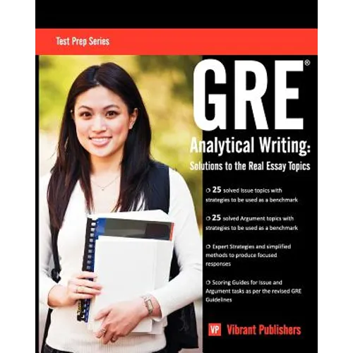 GRE Analytical Writing: Solutions to the Real Essay Topics - Paperback