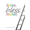 listen. bless. repeat. - Paperback