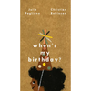 When's My Birthday? - Hardcover