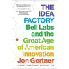 The Idea Factory: Bell Labs and the Great Age of American Innovation - Paperback