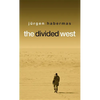 The Divided West - Hardcover