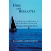 Here and Hereafter: By request, more information on life in the Spirit World from Monsignor Robert Hugh Benson - Paperback