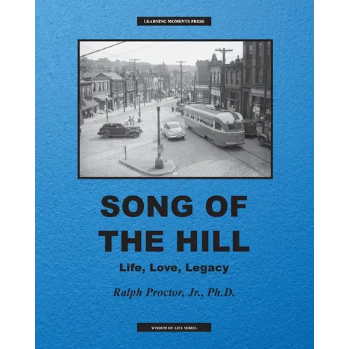 Song of The Hill: Life, Love, Legacy - Paperback