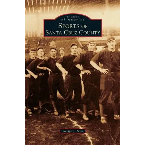 Sports of Santa Cruz County - Hardcover
