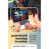 Game-Based Learning in Action: How an Expert Affinity Group Teaches with Games - Paperback