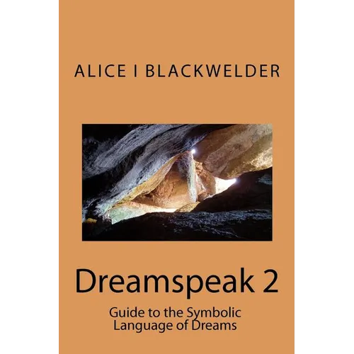 Dreamspeak 2: Guide to the Symbolic Language of Dreams - Paperback