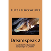 Dreamspeak 2: Guide to the Symbolic Language of Dreams - Paperback