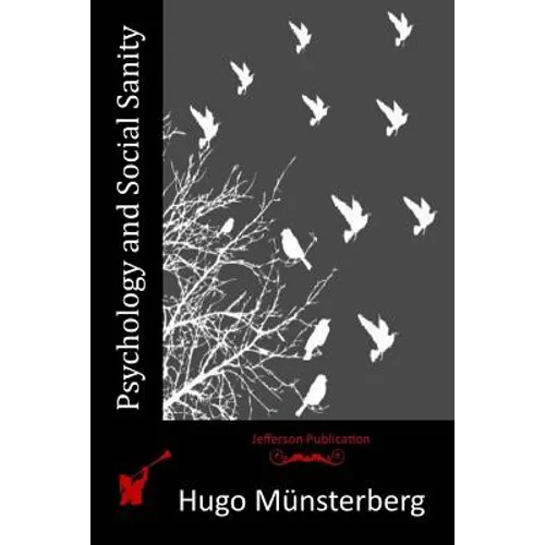 Psychology and Social Sanity - Paperback