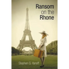 Ransom on the Rhone - Paperback
