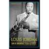 Louis Jordan: Son of Arkansas, Father of R&B - Hardcover