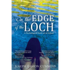 On the Edge of the Loch: A Psychological Novel set in Ireland - Paperback