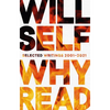 Why Read: Selected Writings 2001-2021 - Hardcover