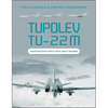Tupolev Tu-22m: Soviet/Russian Swing-Wing Heavy Bomber - Hardcover
