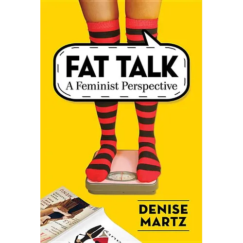 Fat Talk: A Feminist Perspective - Paperback