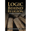 Logic Behind Religion: Religion of Abraham - Paperback