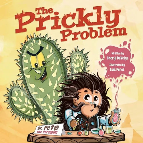 The Prickly Problem: Dr. Pete the Porcupine - Paperback