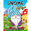 Gnome Village coloring book: Explore the Magical World of Gnomes in this Coloring Book - Paperback